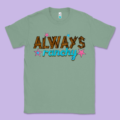 Classic Tee always ranchy