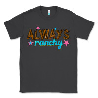 Smoke always ranchy Classic Tee - texasbilliewilder