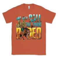 Copper and they call the thing rodeo Classic Tee - texasbilliewilder