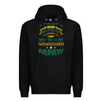 Black i'm not retired i'm a professional papaw Premium Hoodie - Jasminsmagicworld