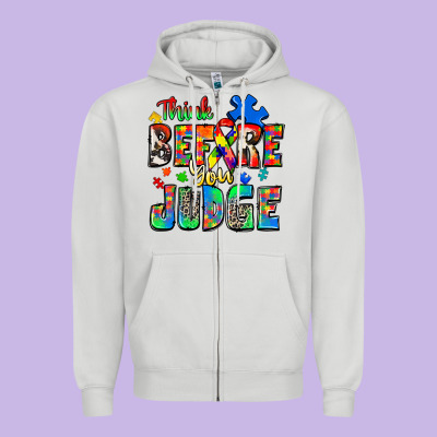 Think Before You Judge Autism Zipper Hoodie Designed By Zillion Design Studio