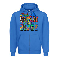 True Royal think before you judge autism Zipper Hoodie - Zillion Design Studio