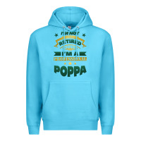 Ocean Blue i'm not retired i'm a professional poppa Premium Hoodie - Jasminsmagicworld