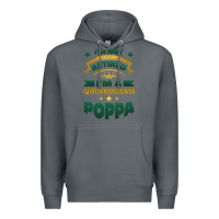 Rock i'm not retired i'm a professional poppa Premium Hoodie - Jasminsmagicworld