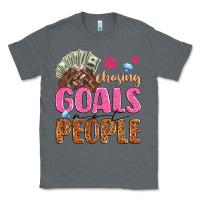 Charcoal Heather chasing goals not people Classic Tee - texasbilliewilder