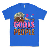 True Royal chasing goals not people Classic Tee - texasbilliewilder