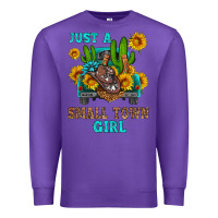Just A Small Town Girl Premium Sweatshirt | Teevron