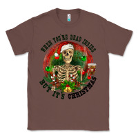 Chestnut When you're dead inside but it's christmas Classic Tee - RanaPortraitStore
