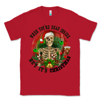 Red When you're dead inside but it's christmas Classic Tee - RanaPortraitStore