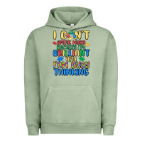 Pigment Oil Green dont speak much because im brilliant Urban Hoodie - MaliasSmallBusiness