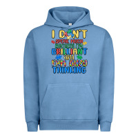 Pigment Pebble Blue dont speak much because im brilliant Urban Hoodie - MaliasSmallBusiness
