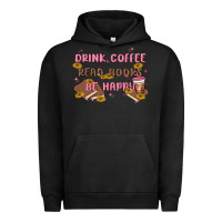 Pigment Black drink coffee read books be happy Urban Hoodie - MaliasSmallBusiness