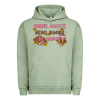 Pigment Oil Green drink coffee read books be happy Urban Hoodie - MaliasSmallBusiness