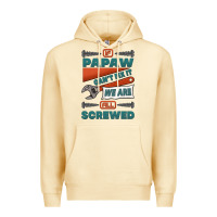 Pina Colada if papaw can't fix it we are all screwed Premium Hoodie - Jasminsmagicworld