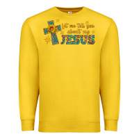 Lemon let me tell you about my jesus Premium Sweatshirt - HRA Design Shop