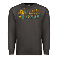 Smoke let me tell you about my jesus Premium Sweatshirt - HRA Design Shop