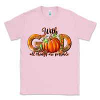 Bubblegum Pink With God All Thing Are Possible Classic Tee - RanaPortraitStore