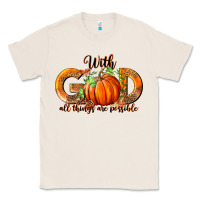 Natural With God All Thing Are Possible Classic Tee - RanaPortraitStore