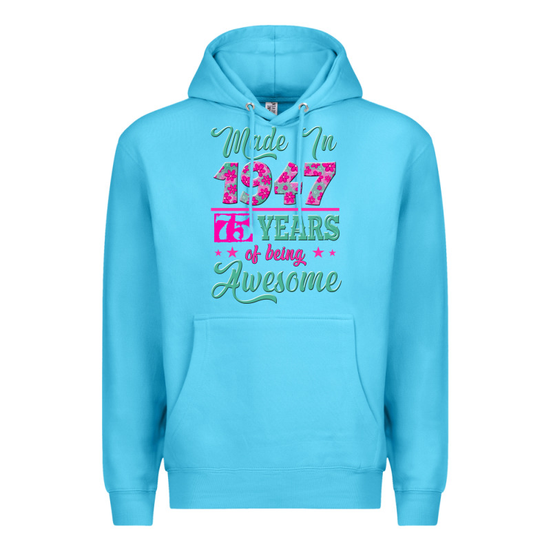 Made In 1947, 75 Years Of Being Awesome Kopya Premium Hoodie by Jasminsmagicworld | Teevron