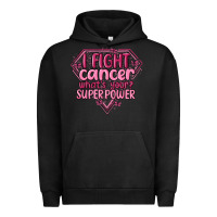Pigment Black i fight cancer whats your super power Urban Hoodie - MaliasSmallBusiness