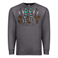 Charcoal Heather be salty matthew 5. 13 Premium Sweatshirt - CowhideDigitalArt
