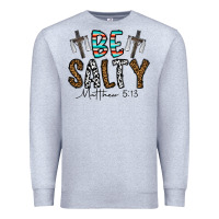 Heather Grey be salty matthew 5. 13 Premium Sweatshirt - CowhideDigitalArt