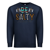 Navy be salty matthew 5. 13 Premium Sweatshirt - CowhideDigitalArt