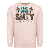 Pale Pink be salty matthew 5. 13 Premium Sweatshirt - CowhideDigitalArt