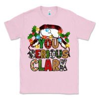 Bubblegum Pink you serious clark Classic Tee - Zillion Design Studio