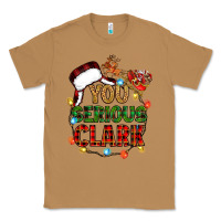 Toasted Coconut you serious clark Classic Tee - Zillion Design Studio