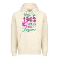 Made In 1962, 60 Years Of Being Awesome Premium Hoodie | Teevron