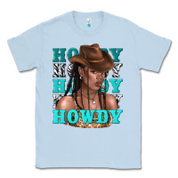 Dusty Blue howdy howdy black girl Classic Tee - texasbilliewilder