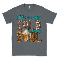 Charcoal Heather i like my coffee cold like my soul Classic Tee - texasbilliewilder