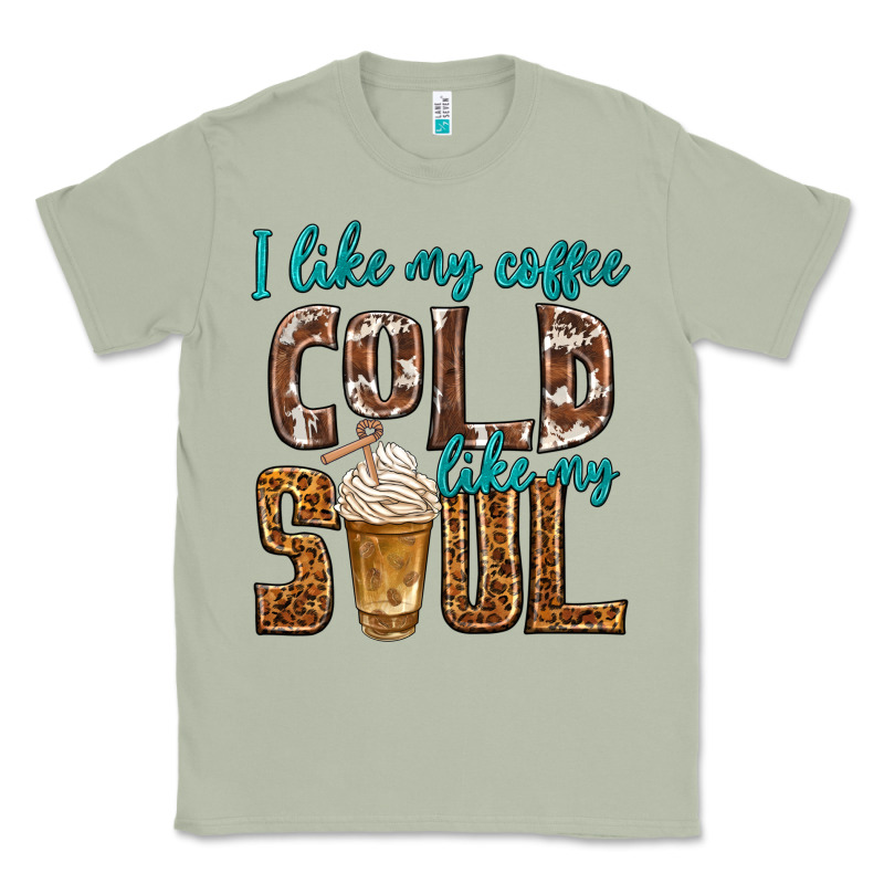 I Like My Coffee Cold Like My Soul Classic Tee by texasbilliewilder | Teevron