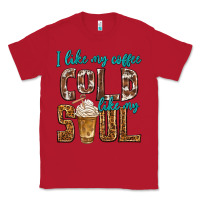 Red i like my coffee cold like my soul Classic Tee - texasbilliewilder