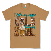 Toasted Coconut i like my coffee cold like my soul Classic Tee - texasbilliewilder