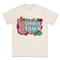 Natural just a small town girl cowgirl boots Classic Tee - texasbilliewilder