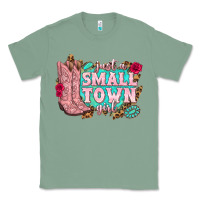 Sage just a small town girl cowgirl boots Classic Tee - texasbilliewilder