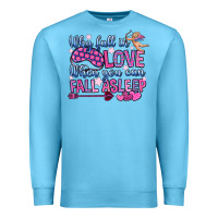 Ocean Blue why fall in love when you can fall asleep Premium Sweatshirt - OliviaCreatesArt