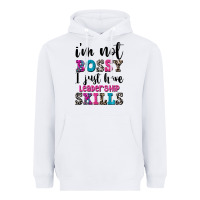 White ı'm not bossy ı just have leadership skills Heavyweight Hoodie - FaDigitalArtStudio