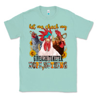 Seafoam let me check my giveashitometer Classic Tee - texasbilliewilder
