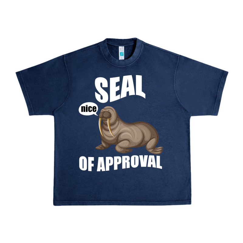 Seal Nice Of Approval Urban Heavy Tee by Bettercallsaul | Teevron