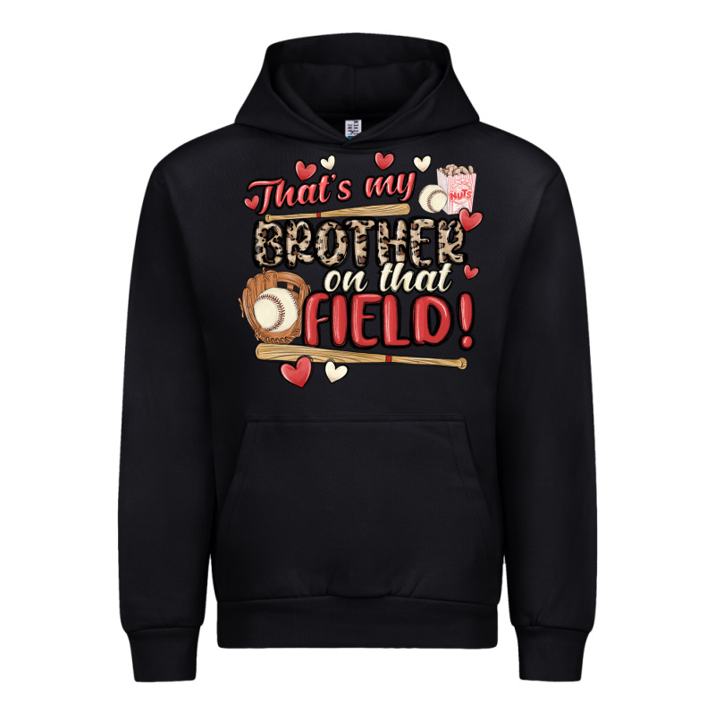 That's My Brother On That Field  Baseball Urban Hoodie by MaliasSmallBusiness | Teevron