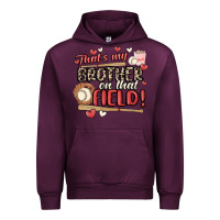 Mauve Wine that's my brother on that field  baseball Urban Hoodie - MaliasSmallBusiness