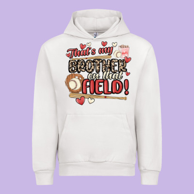 That's My Brother On That Field  Baseball Urban Hoodie Designed By Maliassmallbusiness