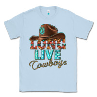 Dusty Blue long live cowboys Classic Tee - texasbilliewilder