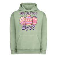 Pigment Oil Green but did you dye Urban Hoodie - MaliasSmallBusiness