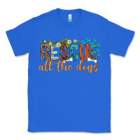 True Royal rescue all the dogs Classic Tee - texasbilliewilder