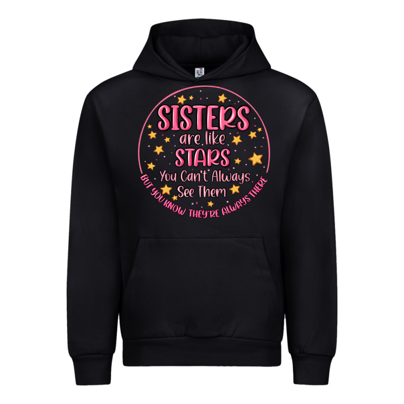 Sisters Are Like Stars You Can't Always See Them Urban Hoodie by MaliasSmallBusiness | Teevron