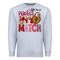 Heather Grey we're a perfect match Premium Sweatshirt - OliviaCreatesArt